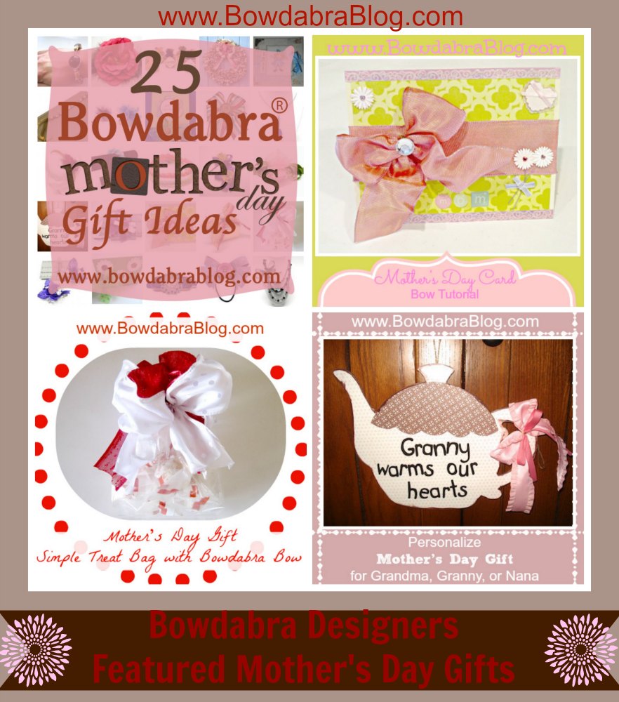 Bowdabra Feature Friday Mother’s Day Ideas
