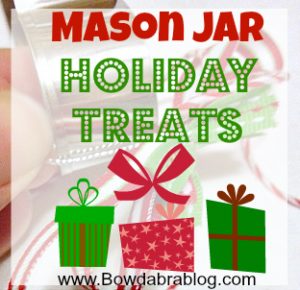 Handmade Mason Jar Holiday Treats