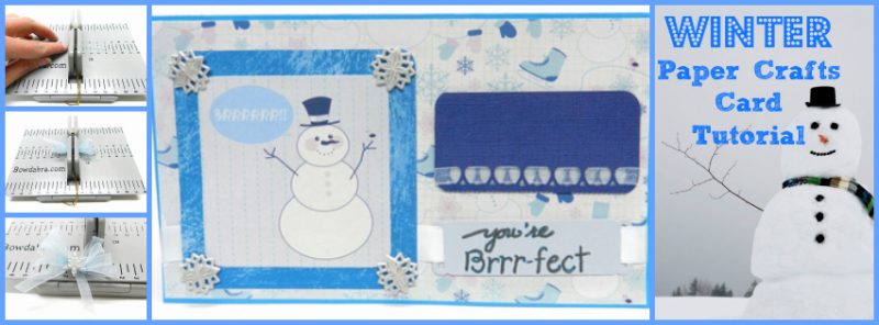 Winter paper crafts Bowdabra Blog