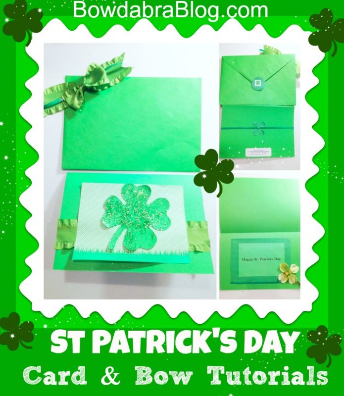 St Patrick's Day Card and Bow Tutorials