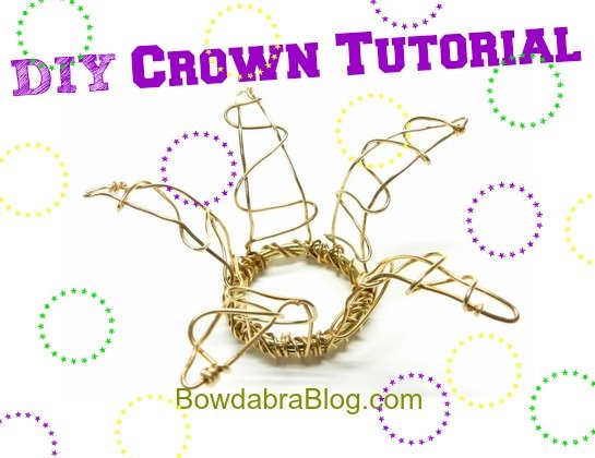 DIY Crown Tutorial Bowdabra Blog