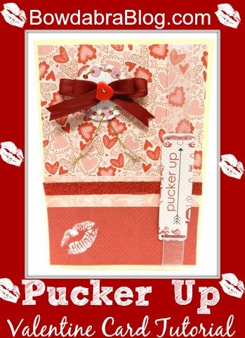 Pucker Up Valentine Card Tutorial