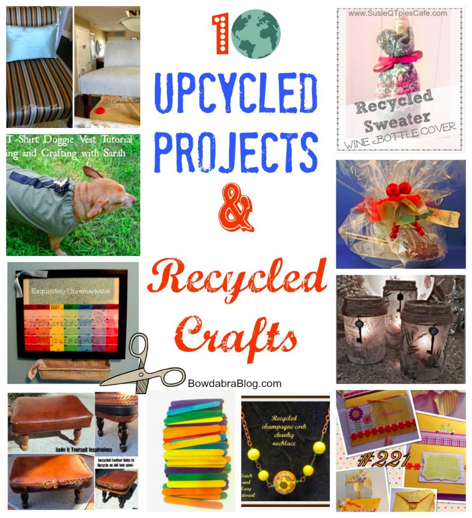 Upcycled Projects Recycled Crafts