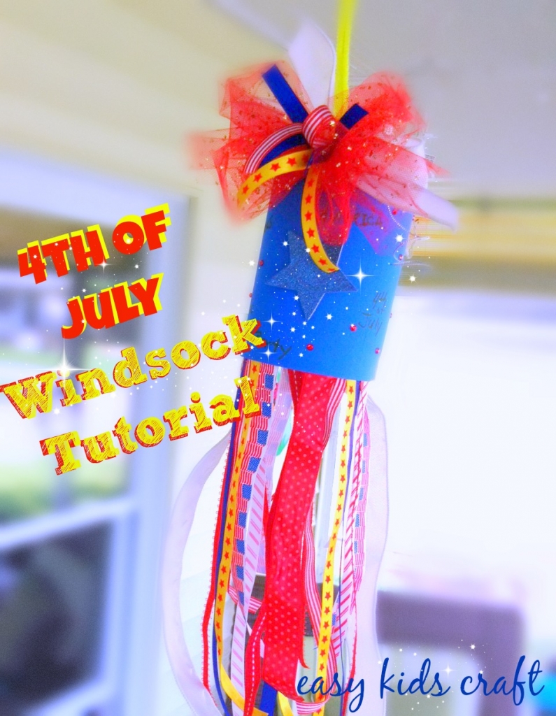4th of July Windsock Kids Crafts