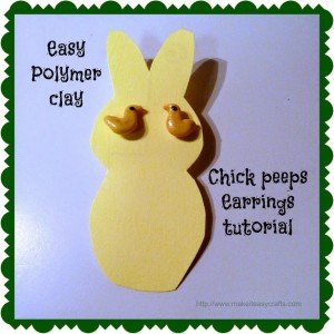 Easy Polymer Clay Chick Peeps Earrings