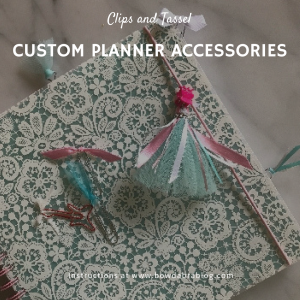 How to Make Customized Planner Accessories with DIY Crafts Ideas 