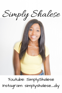 Simply Shalese DIY Youtube channel and Instagram
