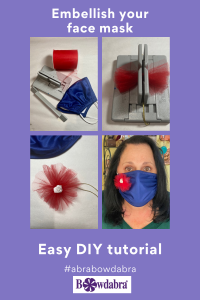 How to embellish your mask the fun Bowdabra way
