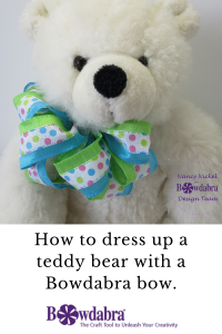 dress up a teddy bear