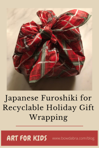 Furoshiki for Recyclable Holiday Gift Wrapping