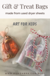 How to Repurpose Used Dryer Sheets to Make Gift or Treat Bag