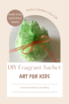 How to Make a Mother's Day Fragrant Sachet Gift from Used Dryer Sheets
