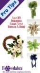 Easy DIY Bowdabra Classic Style Wreath & Bows