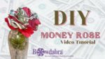 Video DIY How to create a super quick money rose gift with Bowdabra