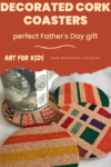 How to Decorate Cork Coasters for the Perfect Father's Day Gift