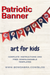 How Kids Can Make the Best Fourth of July Banner