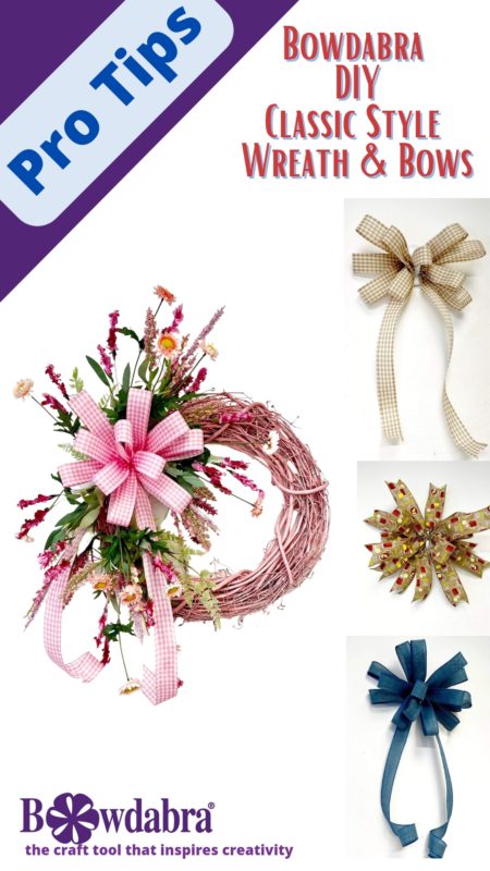 4 Ways To Craft With Ribbon – Bowdabra DIY Classic Style Wreath & Bows