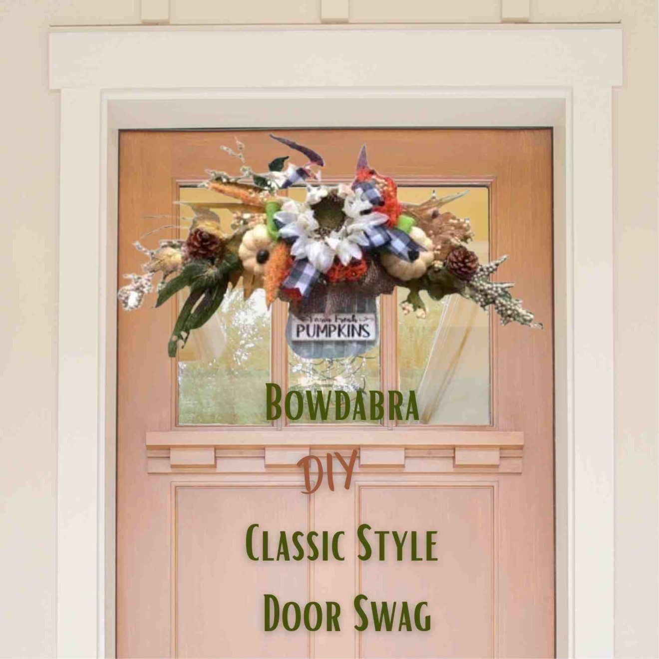 Video DIY how to make the perfect DIY fall door swag in minutes with Bowdabra