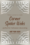 How to Make the Perfect Corner Spider Web Halloween Decoration