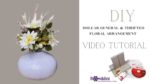 How to make a high-end thrifted floral arrangement the easy way with Bowdabra
