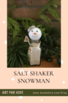 How to Make a Jaunty Christmas Salt Shaker Snowman Decoration