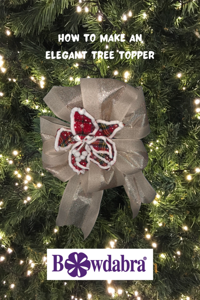How to make an elegant tree topper bow with Bowdabra