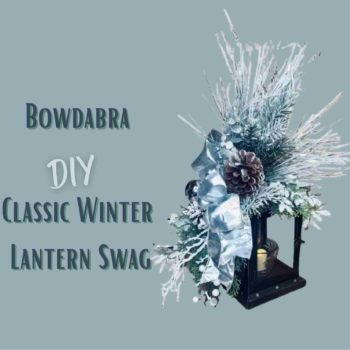 Video DIY How to create an awesome winter lantern swag