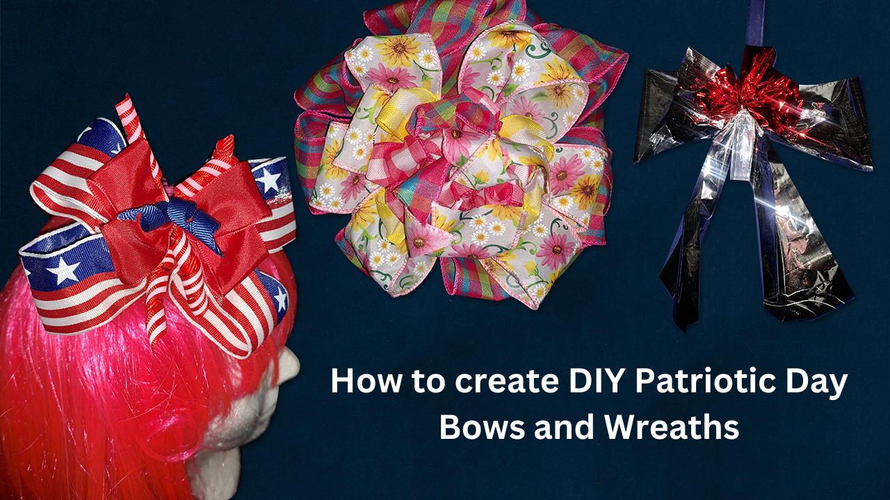 DIY Patriotic Day Bows and Wreaths