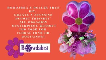 Video DIY – How to make a stunning dollar tree all-occasion centerpiece