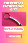 How to Make the Best Keychain Charm for a Father's Day Gift
