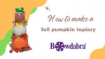 Celebrate the season - How to easily make a colorful fall pumpkin topiary