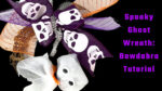 Step by step video How to make a super simple mini Halloween Ghost wreath