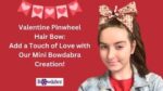 How to Make a Gorgeous Valentine's Day Pinwheel Hair Bow