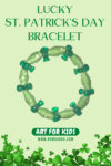 How to Make a Lucky St. Patrick's Day Bracelet Without Jewelry Findings