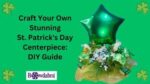 How to Make a super quick  St. Patrick's Day Centerpiece