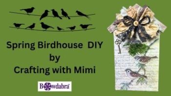 How to Make an inexpensive DIY decorative Birdhouse with Bowdabra